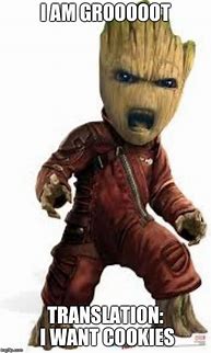 Image result for Have a Good Day Groot Meme
