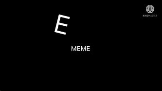 Image result for Eeeeeeeee Meme