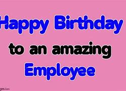 Image result for Happy Birthday Employee