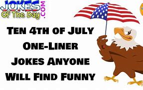Image result for Funny 4th of July Jokes