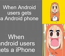 Image result for Hilarious Android User Meme