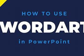 Image result for PowerPoint Word Art