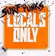 Image result for Surf Punks Locals Only Genius