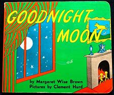 Image result for Goodnight Moon Book Quotes