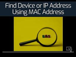 Image result for Find Device via Mac Address