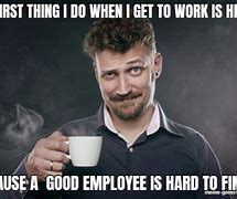 Image result for Good Employee Meme