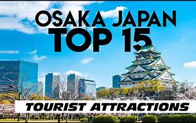 Image result for Tourist Spots in Osaka Japan