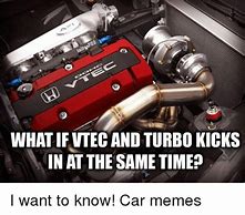 Image result for Honda Vtec Meme