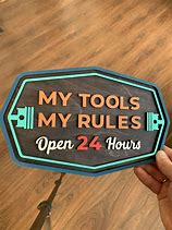 Image result for Signs for My Tools