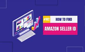 Image result for Amazon Seller ID