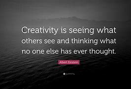 Image result for Creativity Quotes by Famous People