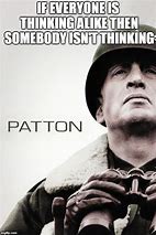 Image result for George Patton Meme