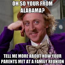 Image result for The State of Alabama Memes