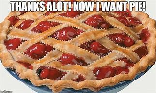 Image result for Pie Memes Funny