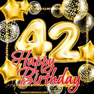 Image result for Happy 42nd Birthday Meme
