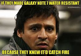 Image result for Galaxy Note 7 Fire Memes
