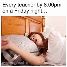 Image result for Friday Funny Teacher Memes
