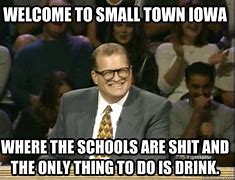 Image result for Small Town Memes