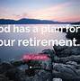 Image result for Christian Retirement Quotes