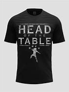 Image result for Roman Reigns Head of the Table Shirt