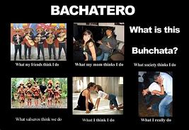 Image result for Bachata Meme