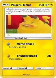 Image result for Pikachu Pokemon Card Meme