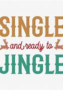 Image result for Jingle Single Quote Meme