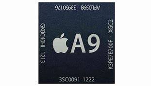 Image result for iPhone 6s A9 Chip