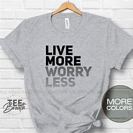 Image result for Inspirational Quote T-Shirts