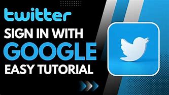 Image result for Login Twitter with Google