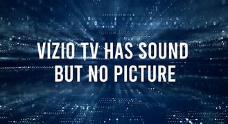 Image result for Vizio TV Has No Sound