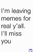 Image result for Miss You Buddy Meme