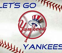Image result for Let's Go Yankees