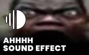 Image result for Ahhhh Meme Sound Effect