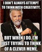 Image result for Creative Thinking Meme