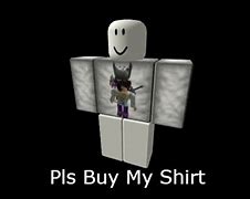 Image result for Pls Buy My Shirt