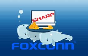 Image result for Foxconn Sharp