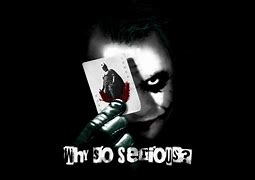 Image result for Joker Why so Serious Pic