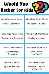 Image result for Fun Would You Rather Questions