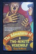 Image result for The Adventures of a Two-Minute Werewolf