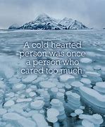 Image result for Cold-Hearted Quotes Deep