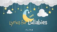 Image result for Short Lullaby Lyrics