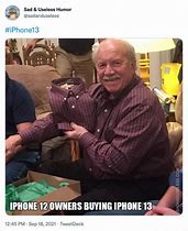 Image result for iPhone 13 Meme