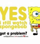 Image result for LOL so True Quotes Spongebob