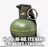 Image result for Hold That Grenade Meme