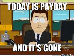 Image result for Pay Day Funny Memes