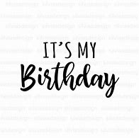 Image result for It My Birthday SVG