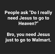 Image result for You Need Jesus Meme Girl