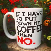 Image result for Funny Office Coffee Mugs
