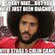 Image result for Kaepernick Memes